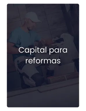 Capital para reformas